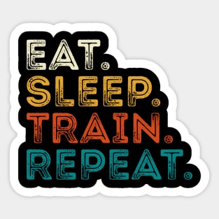 Eat Sleep Train Repeat Sticker